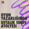 Oyun Yazarlığında Ustalık Sınıfı Atölyesi - Galata Perfom